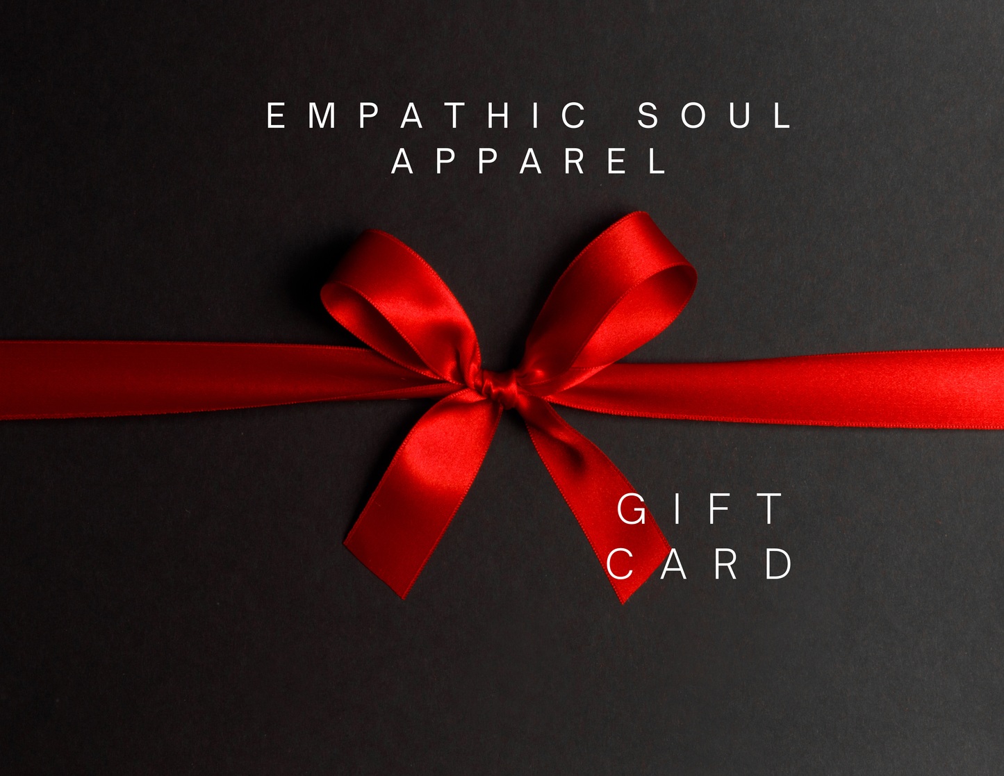 Empathic Soul Apparel Gift Card